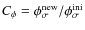 $C_\phi = \phi _\sigma ^{\rm new}/\phi _\sigma ^{\rm ini}$
