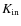 $K_{\rm in}$