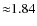 ${\approx}1.84$