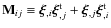 ${\bf M}_{ij} \equiv \vec \xi_{,i} \vec \xi_{,j}^{\rm t} + \vec \xi_{,j} \vec \xi_{,i}^{\rm t}$