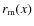 $r_{\rm m}(x)$