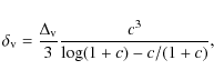 \begin{displaymath}\delta_{\rm v}=\frac{\Delta_{\rm v}}{3}
\frac{c^3}{\log(1+c)-c/(1+c)},
\end{displaymath}