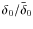 $\delta_0/{\bar\delta_0}$