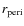$r_{\rm peri}$