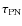 $\tau_{\rm PN}$