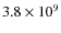 $3.8 \times 10^9$