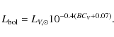 \begin{displaymath}L_{\rm bol} = L_{V,\odot}10^{-0.4(BC_V+0.07)}.
\end{displaymath}