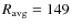 $R_{\rm avg}=149$