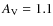 $A_{\rm V} = 1.1$