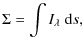 $\displaystyle \Sigma = \int I_{\lambda} \; {\rm d}s,$