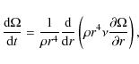 \begin{displaymath}\frac{{\rm d}\Omega}{{\rm d}t}=\frac{1}{\rho r^{4}}\frac{{\rm...
...r}\left(\rho r^{4}\nu\frac{\partial\Omega}{\partial r}\right),
\end{displaymath}