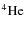 ${\rm ^{4}He}$