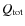 $Q_{\rm tot}$