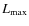 $L_{\max}$