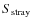 $S_{\rm stray}$