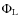 $\Phi_{\rm L}$