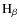 $\rm H_{\beta}$