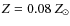 $Z=0.08~Z_{\odot}$