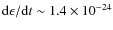 ${\rm d}\epsilon/{\rm d}t \sim 1.4\times10^{-24}$