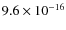 $9.6\times 10^{-16}$