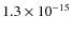 $1.3\times 10^{-15}$
