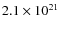 $2.1\times 10^{21}$