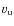 $v_{\rm u}$