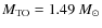 $M_{\rm TO}=1.49~M_\odot$