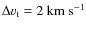 $\Delta v_{\rm t}=2~{\rm km~s}^{-1}$
