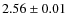 $2.56\pm0.01$