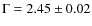 $\Gamma=2.45\pm0.02$
