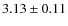 $3.13\pm0.11$