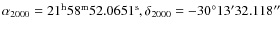 $\alpha_{2000} = 21^{\rm h} 58^{\rm m} 52.0651^{\rm s} , \delta_{2000} = -30^{\circ} 13' 32.118''$
