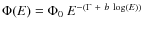 $\Phi(E)=\Phi_{0}~E^{-(\Gamma~+~b~{\rm log}(E))}$