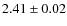$2.41\pm0.02$