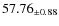 $ 57.76 _{\pm 0.88 }$