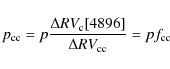 \begin{displaymath}
p_{\rm cc} = p \frac{\Delta RV_{{\rm c}}[\rm
4896]}{\Delta RV_{\rm cc}} = p f_{{\rm cc}}
\end{displaymath}