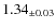 $ 1.34 _{\pm 0.03 }$