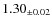 $ 1.30 _{\pm 0.02 }$