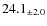 $ 24.1 _{\pm 2.0 }$