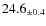 $ 24.6 _{\pm 0.4 }$
