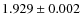 $1.929\pm0.002$