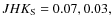 $JHK_{{\rm S}} = 0.07,0.03,$