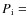 $P_{\rm
i} =$