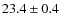 $23.4 \pm 0.4$