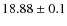 $18.88 \pm 0.1$