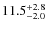 $11.5_{\rm -2.0}^{+2.8} $