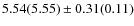 $5.54(5.55) \pm 0.31(0.11)$