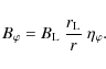 \begin{displaymath}%
B_\varphi = B_{\rm L} ~ \frac{r_{\rm L}}{r} ~ \eta_\varphi.
\end{displaymath}