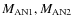 $M_{\rm AN1},M_{\rm AN2}$